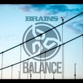 BRAINS - BALANCE (Official Video)