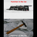 Hummer in the Ice, Hammer on the Ice