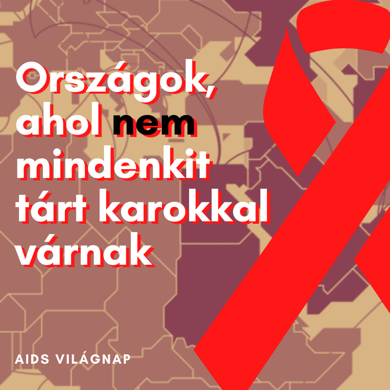 Országok, ahol nem mindenkit tárt karokkal várnak - AIDS világnap