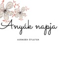 Tőlem Neked- Anyák napi ajándék ötletek