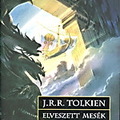 KÖNYVAJÁNLÓ - ELVESZETT MESÉK KÖNYVE - Középfölde históriája I-II. - J.R.R. Tolkien