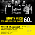 NÉMETH KARCSI 60. SZÜLINAPI JUBILEUMI KONCERT A BEMROCKPARTON