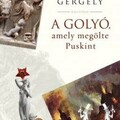 A golyó, amely megölte Puskint; kritika Péterfy Gergely könyvéről