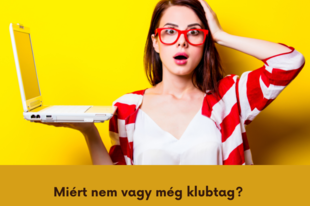 Miért nem vagy klubtag?
