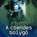 C. S. Lewis - A csendes bolygyó