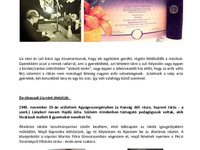 Lia néni átvette az Aranydiplomát Pécsett, ahol 1968-ban végzett
