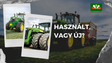 Használt mezőgazdasági traktorokat egyáltalán érdemes vásárolni?
