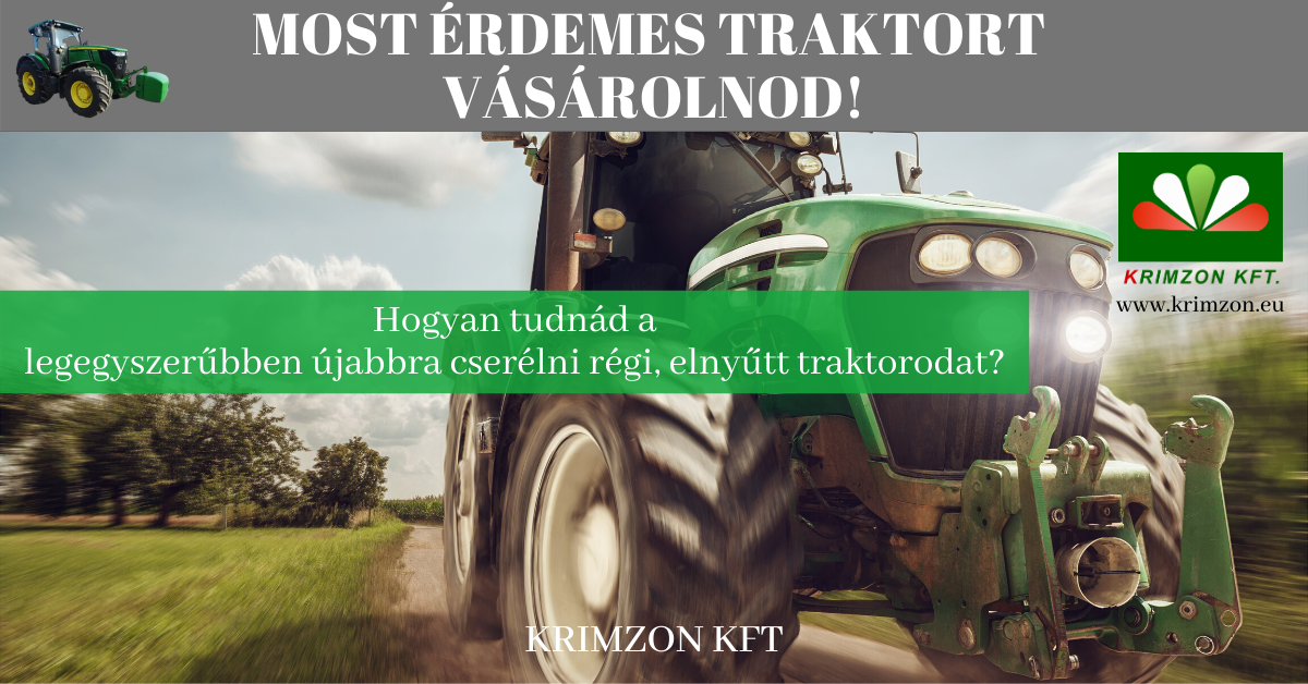hogyan_tudnad_a_legegyszerubben_ujabbra_cserelni_regi_elnyutt_traktorodat-krimzon_kft_masolata_masolata.png