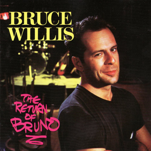 The+Return+of+Bruno+Bruce+Willis++The+Return+Of+Br.png