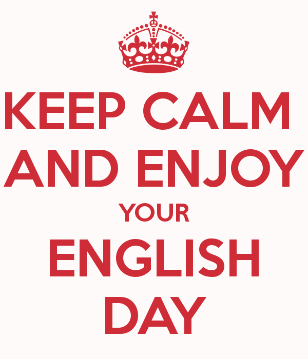 keep-calm-and-enjoy-your-english-day-2.jpg