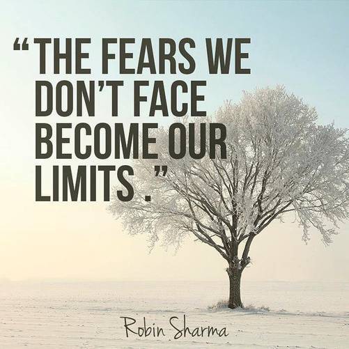 the-fears-we-dont-face-becomes-our-limits-robinsharma-quote-life.jpg