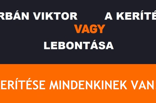 Most akkor Orbán egy kerítés? Eddig azt hittük miniszterelnök!