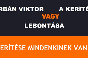 Most akkor Orbán Viktor egy kerítés? Eddig azt hittük miniszterelnök!