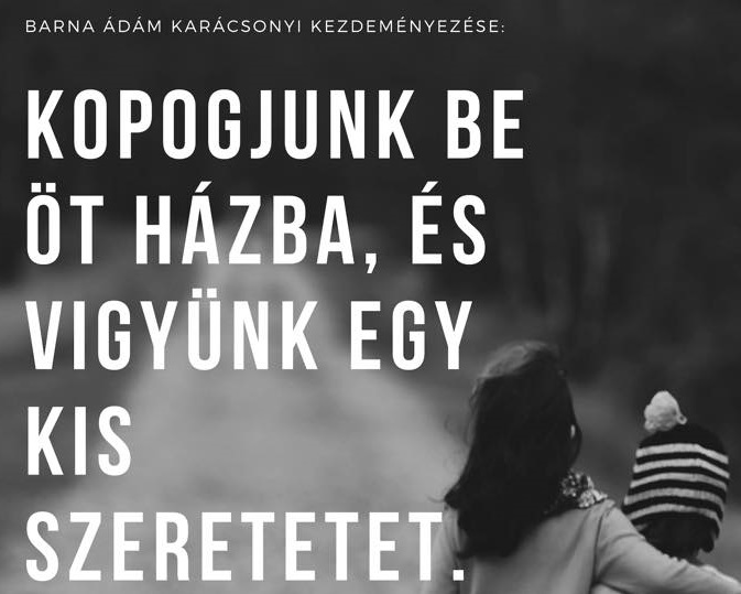 ÚJABB SEGÍTŐ KEZDEMÉNYEZÉS TATABÁNYÁN: Kopogjunk be öt házba, és vigyünk egy kis szeretetet