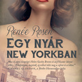 Renée Rosen : Egy nyár new Yorkban