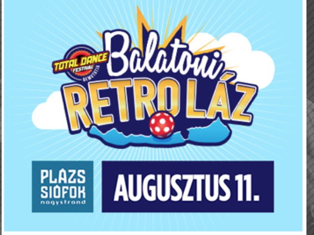 Total Dance Festival Balatoni Retro Láz