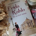 Caroline Bernard - Frida ​Kahlo és az élet színei
