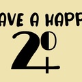 Have a Happy 2024 (23.12.31.Y8.#69)