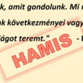 Azzá válunk, amit gondolunk. - Hamis Buddha idézetek #2