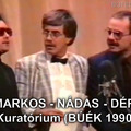 Markos-Nádas-Déri: Kuratórium (BÚÉK 1990)