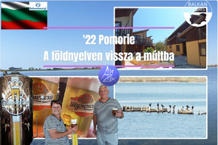 '22 - Pomorie - A föld nyelvén vissza a múltba!