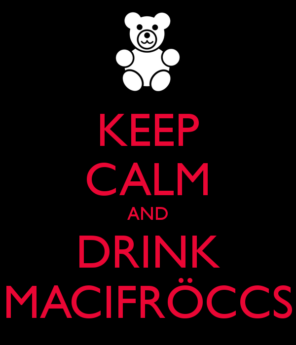 keep-calm-and-drink-macifroccs-4.png