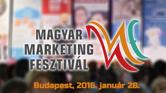 Vállalkozóknak a január is fesztiválszezon: jön a III. Magyar Marketing Fesztivál