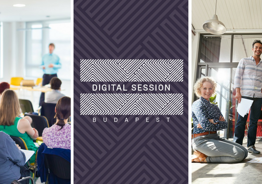 Digital Session Budapest - Inspiráló tudásmegosztás a belvárosban