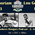 In Memoriam Lou Gehrig - New York Yankees Hungary Podcast S02EP21