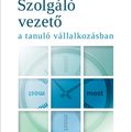 Szolgáló vezető a tanuló vállalkozásban