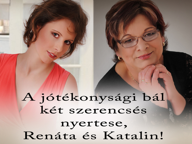 A jótékonysági bál két szerencsés nyertese, Renáta és Katalin!