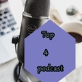 Top 4 podcast
