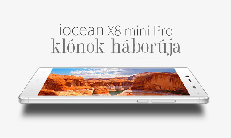 iOcean X8 mini – Klónok háborúja