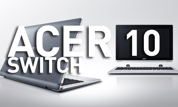 Acer Aspire Switch 10 - Elrettentő példa