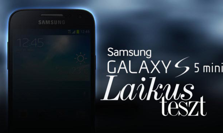 Samsung Galaxy S5 mini - Laikusként az eddigi legjobb Samsung