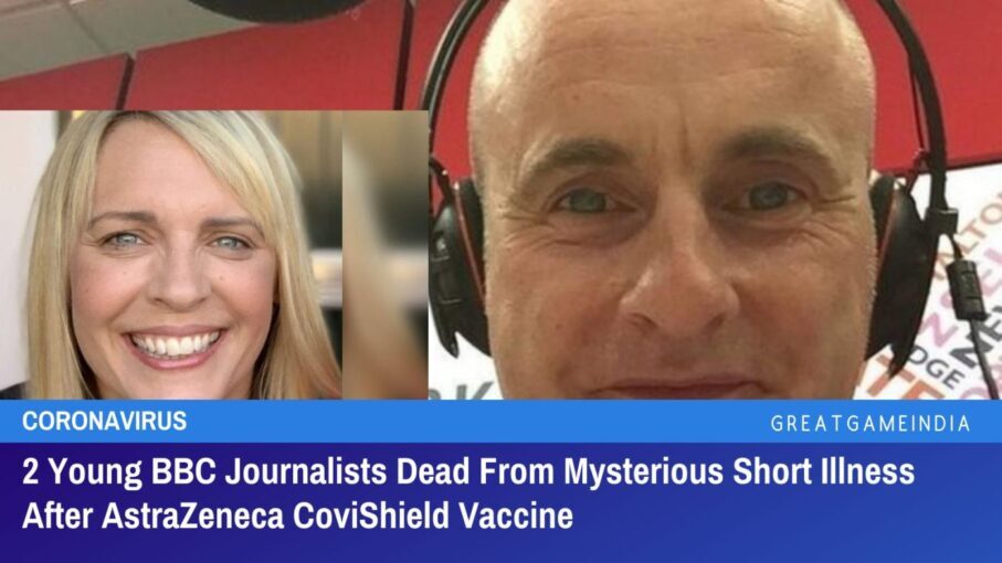 2-young-bbc-journalists-dead-shortly-after-astrazeneca-vaccine-e1623766870139.jpg