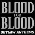 Blood for Blood - White Trash Anthem