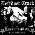 Leftover Crack - Jesus Has A Place For Me