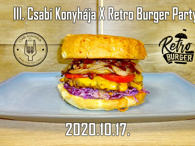 III. Csabi Konyhája & Retro Burger Party, Budapest
