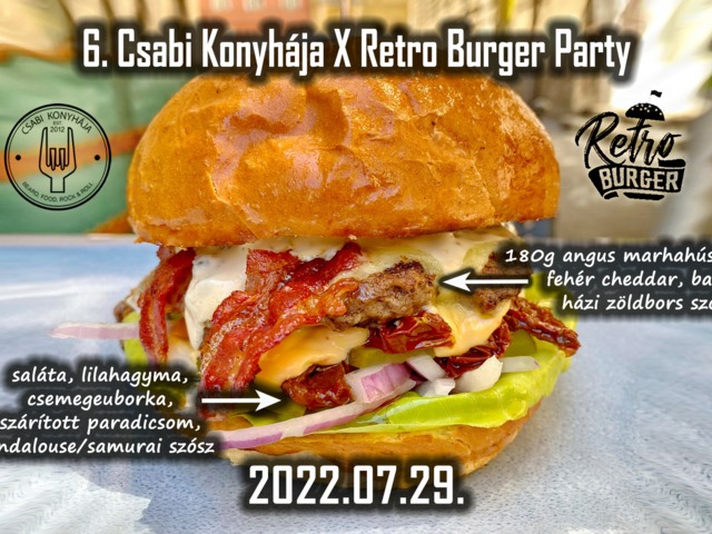 6. Csabi Konyhája X Retro Burger Party