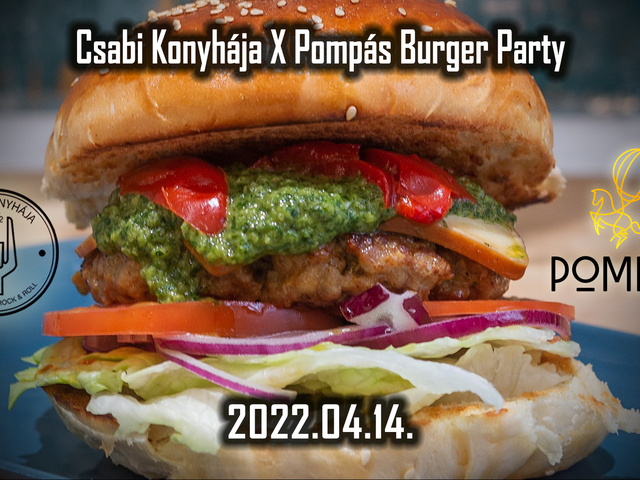 Csabi Konyhája X Pompás Budapest Burger Party