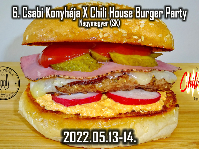 6. Csabi Konyhája X Chili House Burger Party