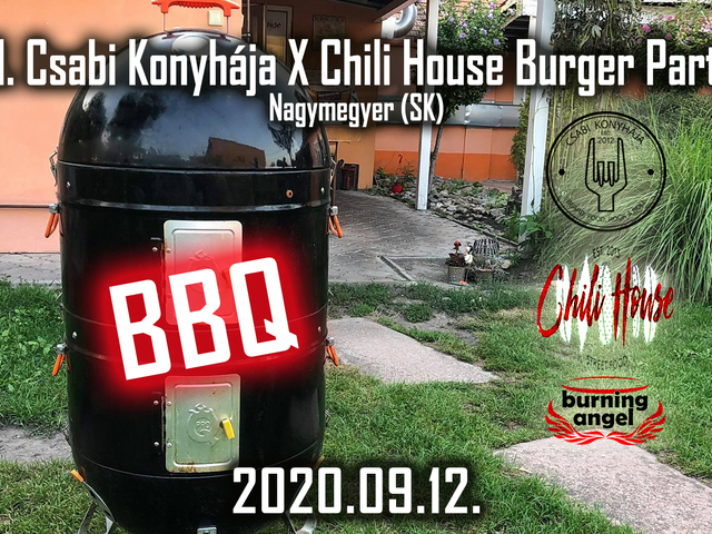 III. Csabi Konyhája & Chili House Burger Party @ Nagymegyer, Szlovákia