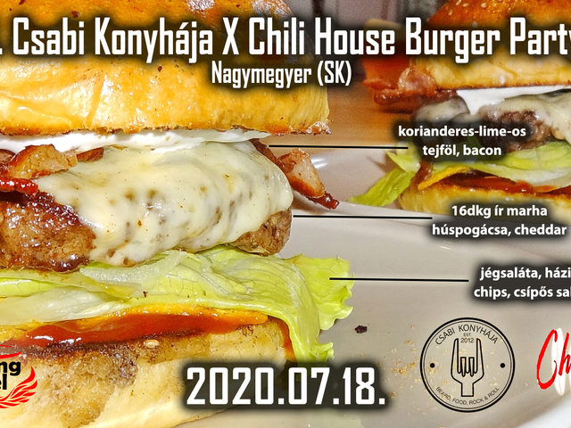 II. Csabi Konyhája & Chili House Burger Party @ Nagymegyer, Szlovákia