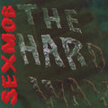 Sexmob - The Hard Way