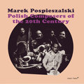 Marek Pospieszalski - Polish Composers of the 20th Century