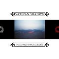 Vatican Shadow - Persian Pillars Of The Gasoline Era