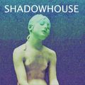Shadowhouse - Forsaken Forgotten