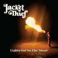 Jacket Thief - Lights Out On the Shore