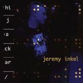 Jeremy Inkel - Hijacker